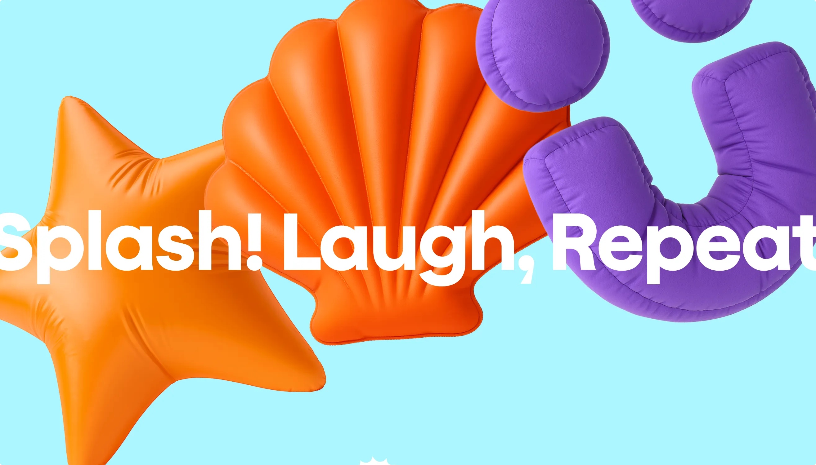 Light-blue scene with orange inflatable star and shell floats and a purple ring float, overlaid with the headline Splash, Laugh, Repeat