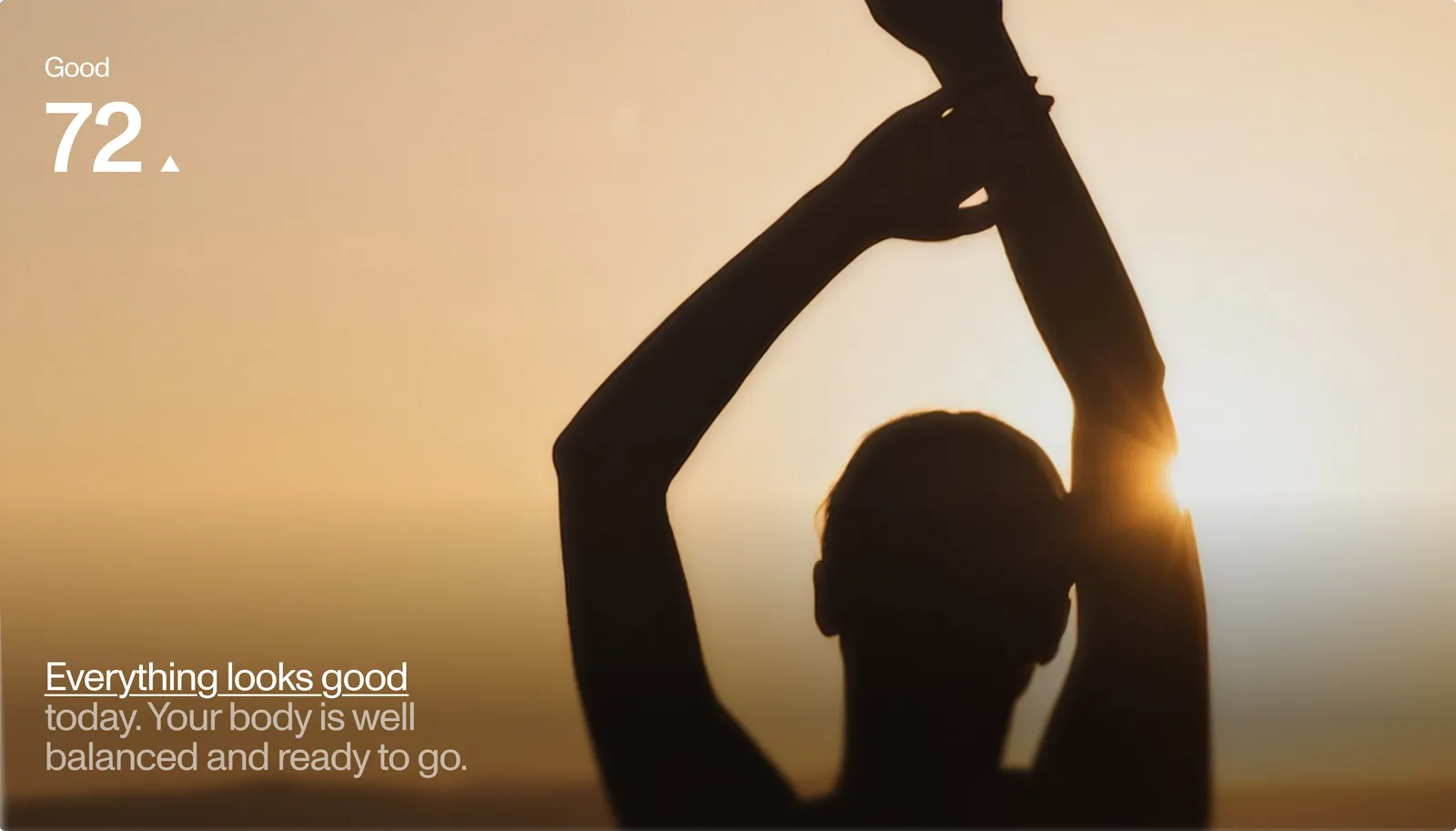 Readiness score of 72 over a sunset silhouette: “Everything looks good today. Your body is well balanced and ready to go.”