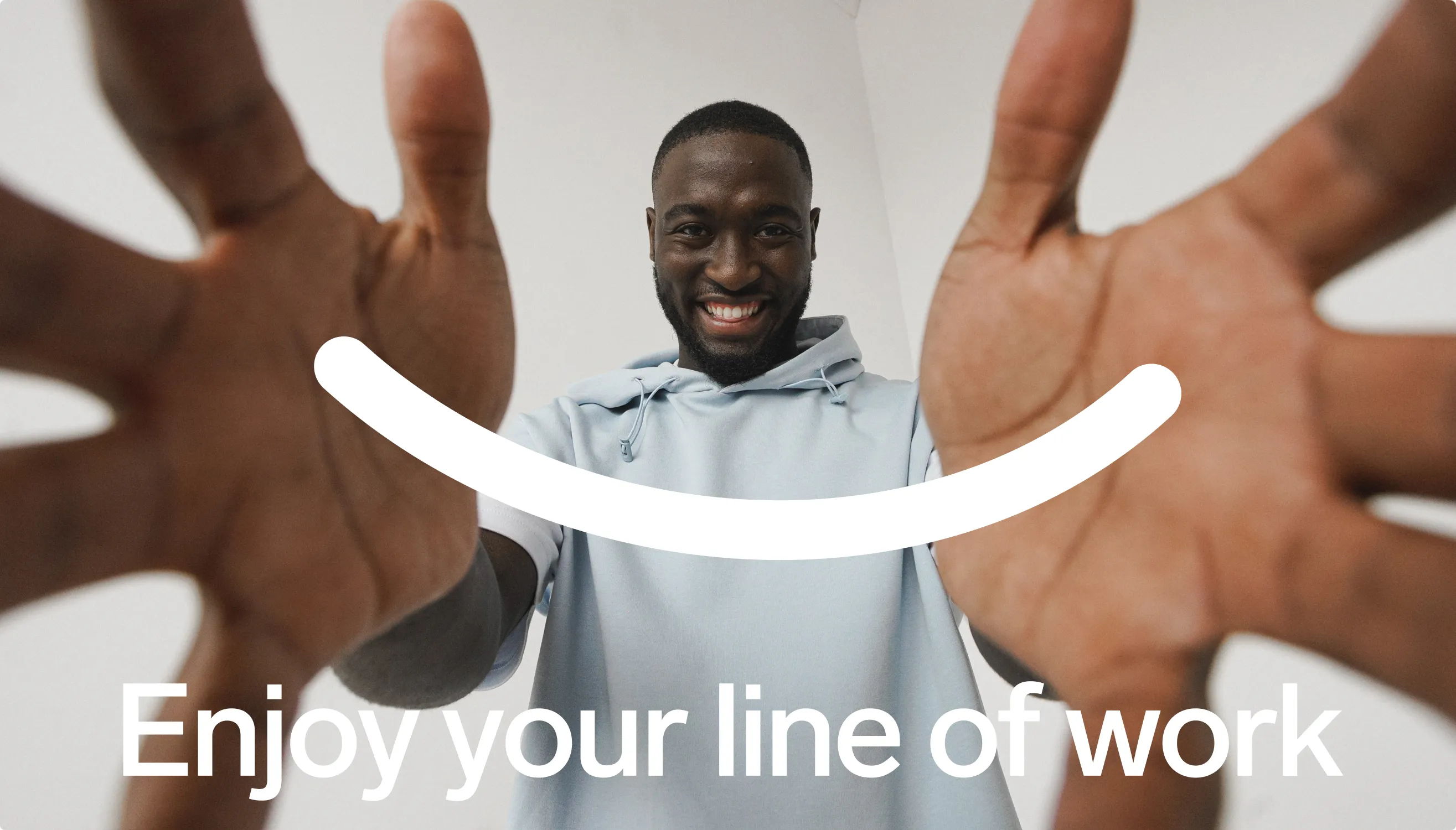 Offered brand hero: Enjoy your line of work