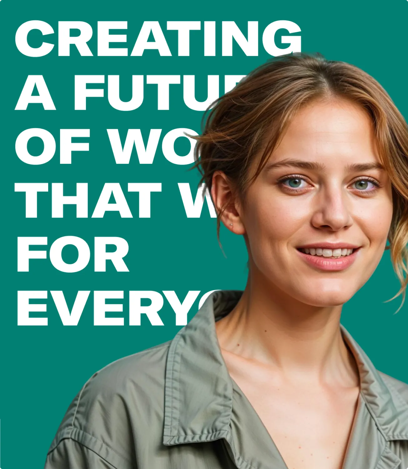 Teal Tally poster reading Creating a future of work that works for everyone